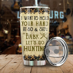 Baby Let's Go Hunting - Gift For Hunting Couples. Personalized Tumbler