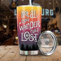 Not All Who Wander Are Lost - Gift For Camping Couples. Personalized Tumbler