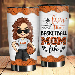 Livin' That Basketball Mom Life - Gift For Mom. Personalized Tumbler
