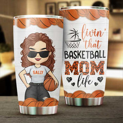 Livin' That Basketball Mom Life - Gift For Mom. Personalized Tumbler