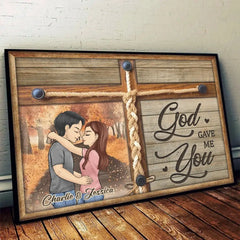 God Gave Me You - Couple Personalized Custom Horizontal Poster - Gift For Husband Wife. Anniversary