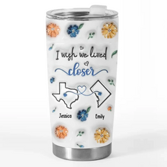 You Are A Sister To My Heart - Bestie Personalized Custom 3D Inflated Effect Printed Tumbler - Gift For Best Friends. BFF. Sisters