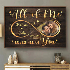 Custom Photo All Of Me Loves All Of You - Couple Personalized Custom Horizontal Poster - Gift For Husband Wife. Anniversary