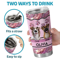 Dogs Teach Us Unconditional Love - Dog Personalized Custom Tumbler - Gift For Pet Owners. Pet Lovers