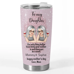 Every Moment Of You As A Mom Is A Gift To Witness - Family Personalized Custom Tumbler - Gift For Mom. Daughter