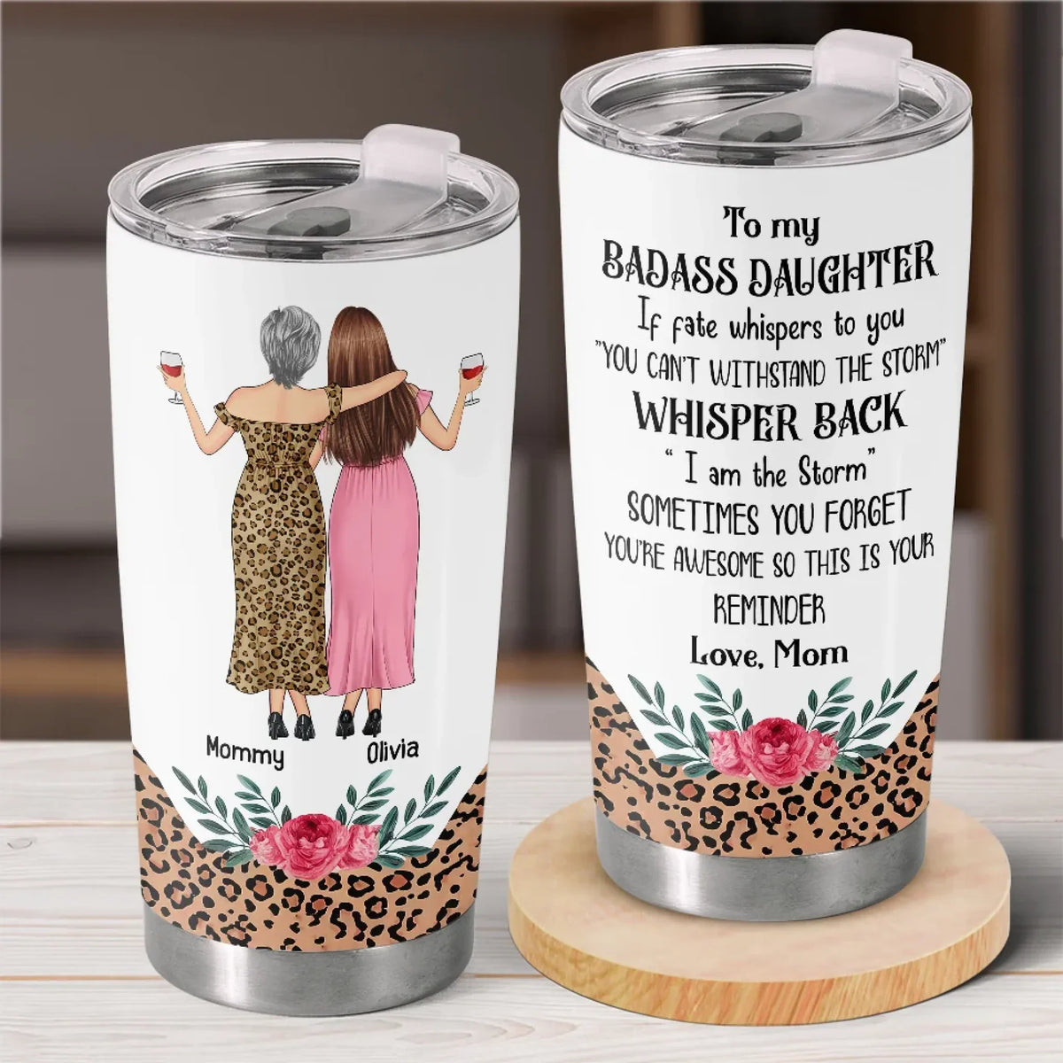 I Will Always Be With You - Family Personalized Custom Tumbler - Gift For Mom. Daughter