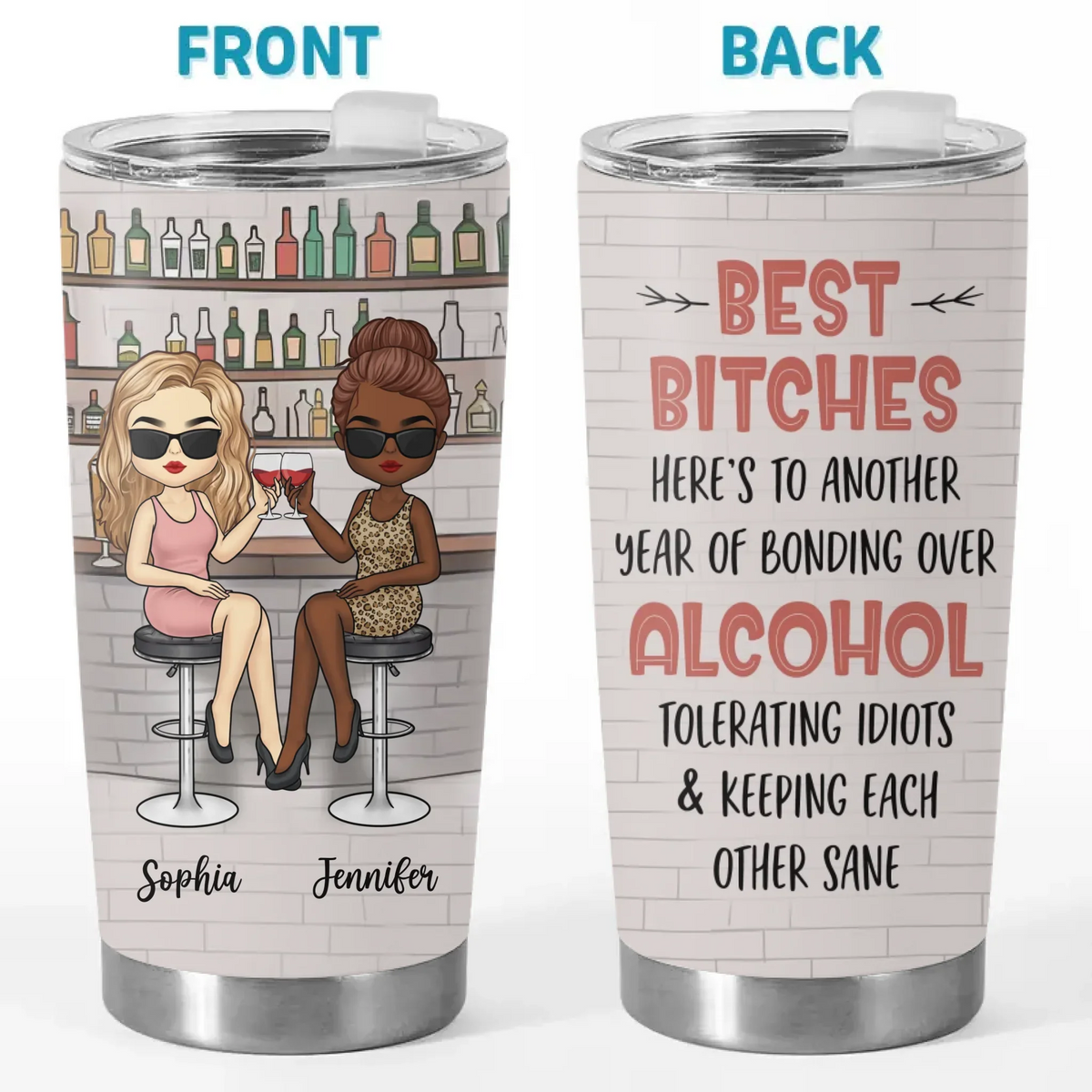 We're Fierce. Fabulous And Unbreakable - Bestie Personalized Custom Tumbler -  Gift For Best Friends. BFF. Sisters
