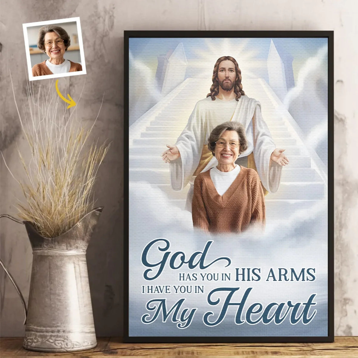 Custom Photo God Has You In His Arms. I Have You In My Heart - Memorial Personalized Custom Vertical Poster - Sympathy Gift For Family Members