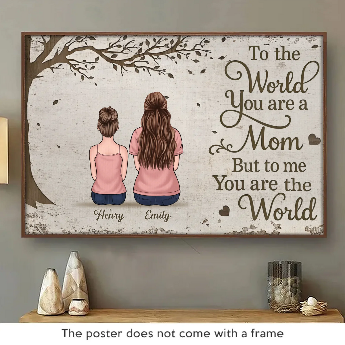 To The World You Are A Mom. But To Us You Are The World - Family Personalized Custom Horizontal Poster - Mother's Day. Gift For Mom