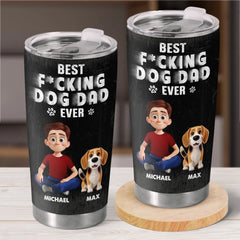 Best Dad Ever - Dog Personalized Custom Tumbler - Father's Day.  Gift For Dad. Pet Owners. Pet Lovers