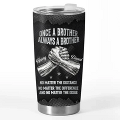 Custom Tumbler - Personalized Birthday Gifts For Brother - Brothers Stronger Than Time