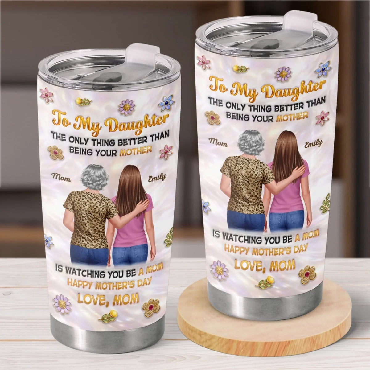 Custom 3D Inflated Effect Printed Tumbler - Personalized Mother's Day Birthday Gifts For Daughter - My Love. Your Legacy