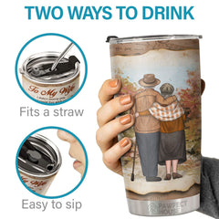 I Want To Be Your Last Everything The One Who Needs You Till The End - Tumbler - To My Wife. Gift For Wife. Anniversary. Engagement. Wedding. Marriage Gift
