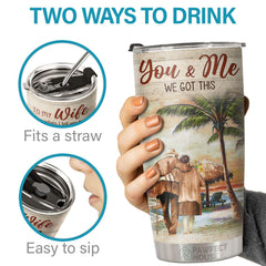 To My Wife You Are The Best Thing That Ever Happened To Me - Tumbler - To My Wife. Gift For Wife. Anniversary. Engagement. Wedding. Marriage Gift