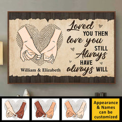 Loved You Then. Love You Still - Personalized Horizontal Poster - Gift For Couples. Husband Wife