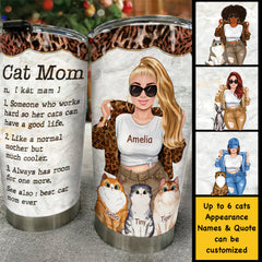 Cat Mom Like A Normal Mother But Much Cooler - Gift For Cat Mom. Personalized Tumbler