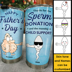 Happy Father's Day. Thanks For The Donation - Gift For Dad. Gift For Father's Day - Personalized Tumbler