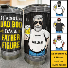 It's Not A Dad Bod But A Father Figure - Gift For Dad. Grandpa - Personalized Tumbler