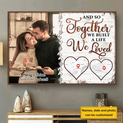 Together We Build A Life - Personalized Horizontal Poster - Upload Image. Gift For Couples. Husband Wife