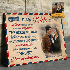 I Had You And You Had Me - Upload Image. Personalized Horizontal Canvas