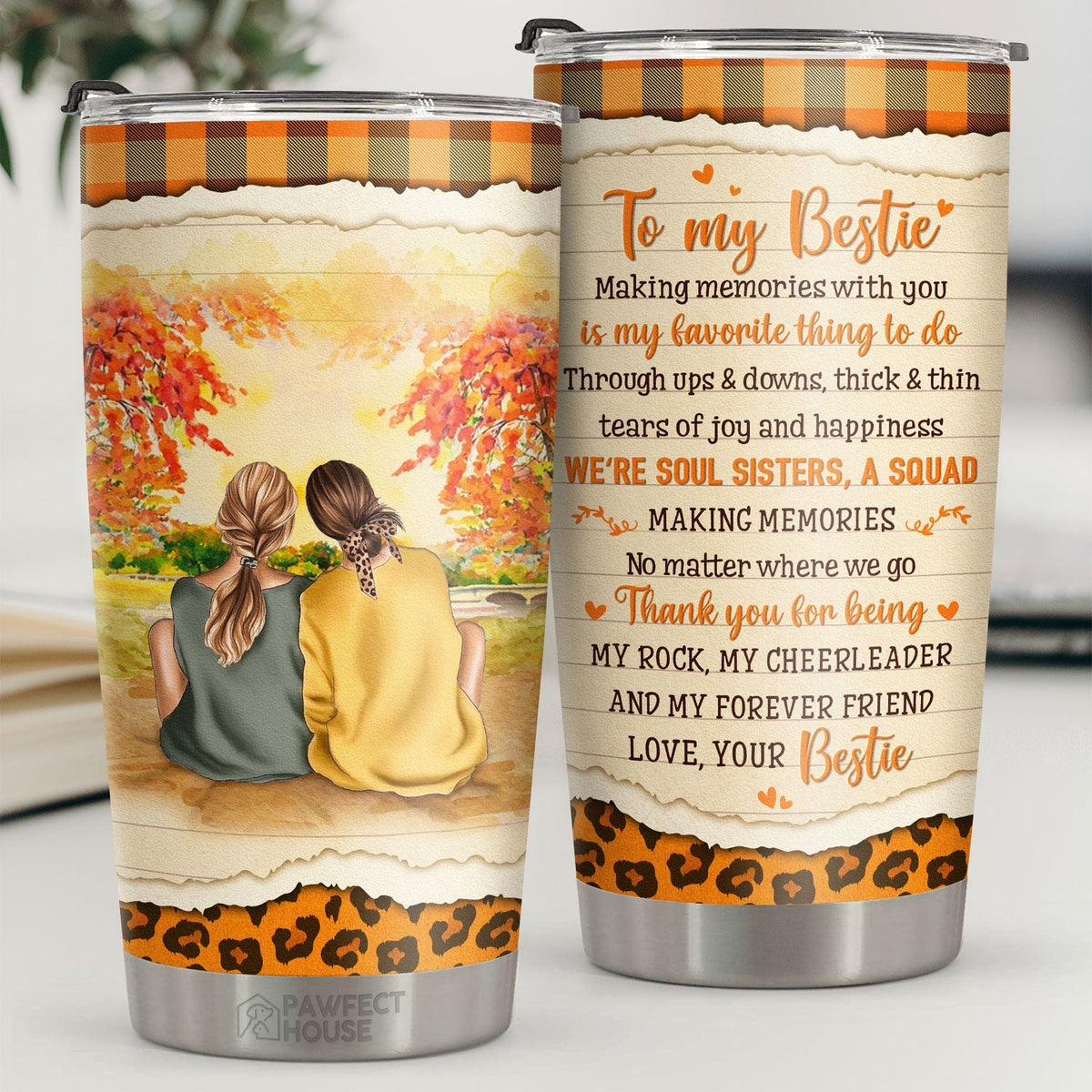 Making Memories With You Is My Favorite Thing To Do - Tumbler - To My Bestie. Gift For Bestie. Best Friend. Sister. Birthday Gift For Bestie And Friend