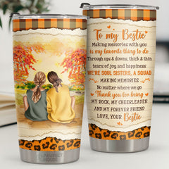 Making Memories With You Is My Favorite Thing To Do - Tumbler - To My Bestie. Gift For Bestie. Best Friend. Sister. Birthday Gift For Bestie And Friend