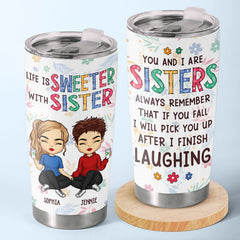 Life Is Sweeter With Besties - Bestie Personalized Custom Tumbler - Christmas Gift For Best Friends. BFF. Sisters