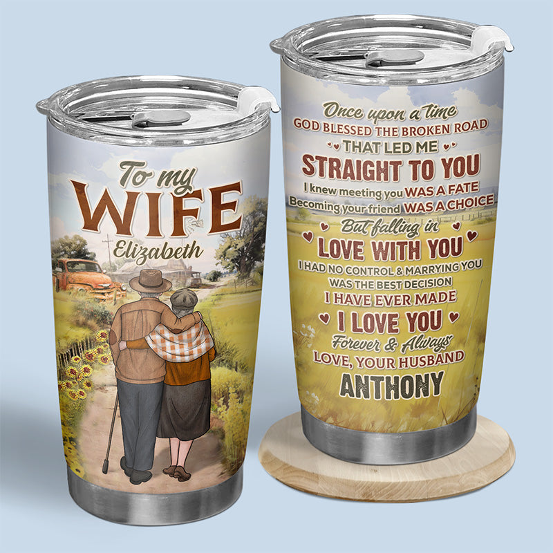 To My Wife Once Upon A Time - Couple Personalized Custom Tumbler - Gift For Husband Wife. Anniversary