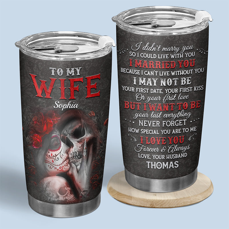 I Love You Forever & Always - Couple Personalized Custom Tumbler - Halloween Gift For Husband Wife. Anniversary