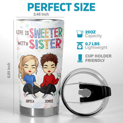 Life Is Sweeter With Besties - Bestie Personalized Custom Tumbler - Christmas Gift For Best Friends. BFF. Sisters
