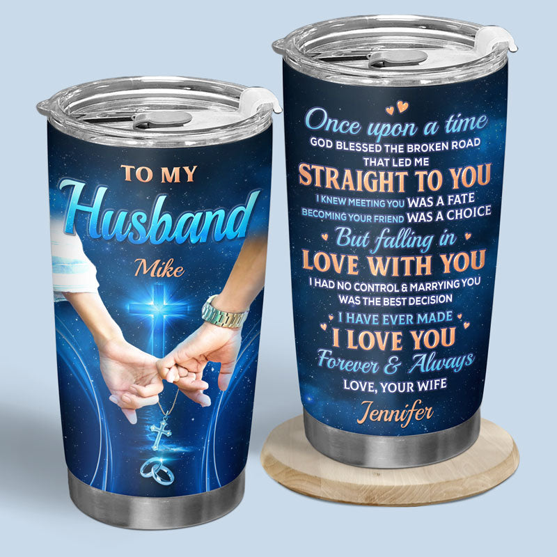 Once Upon A Time Forever & Always - Couple Personalized Custom Tumbler - Gift For Husband Wife. Anniversary