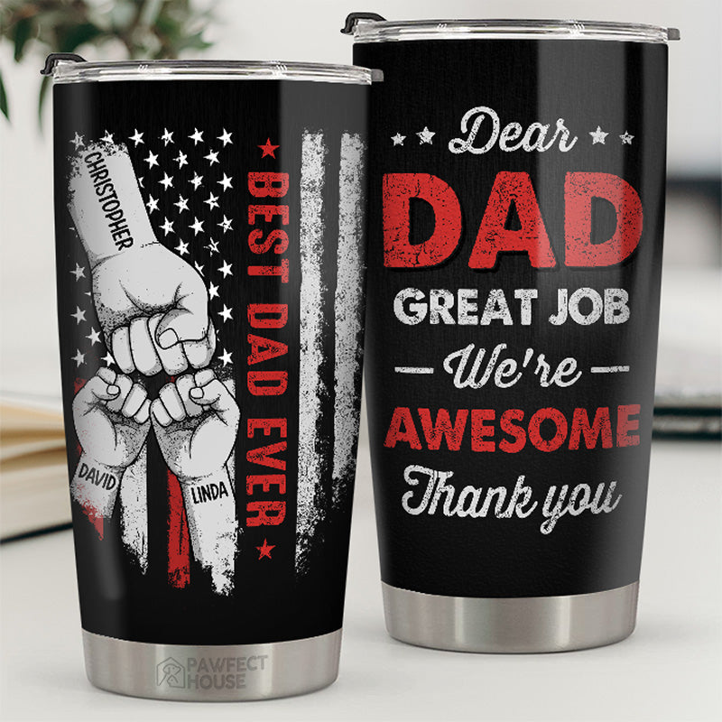 Thank You Dad You're Awesome - Family Personalized Custom Tumbler - Father's Day. Birthday Gift For Dad. Grandpa