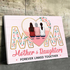 Mother And Daughter Forever Linked Together - Family Personalized Custom Horizontal Canvas - Gift For Mom