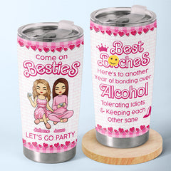 Come On Besties Let's Go Party - Bestie Personalized Custom Tumbler - Christmas Gift For Best Friends. BFF. Sisters