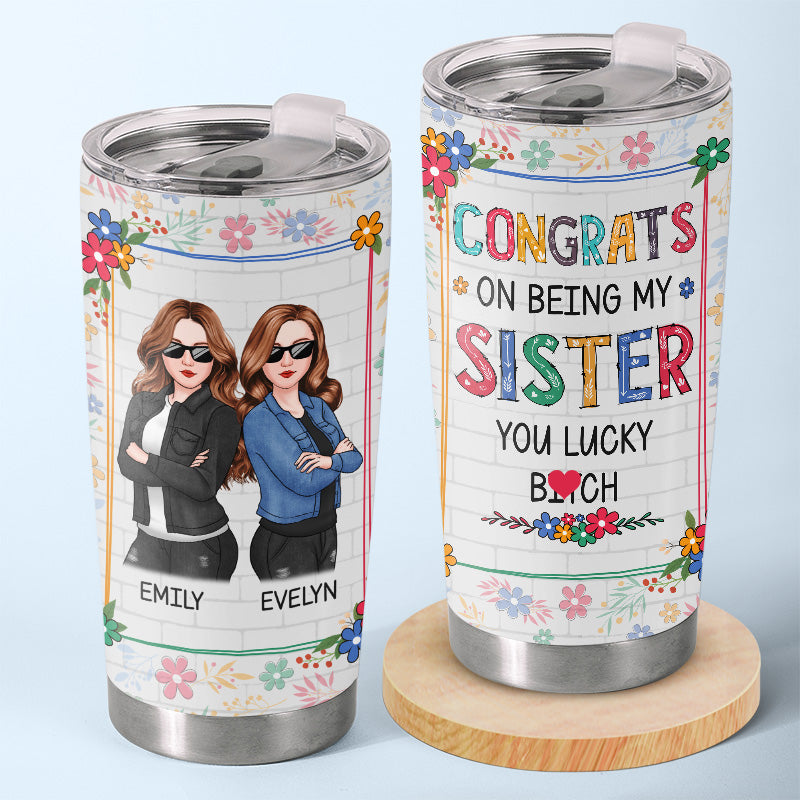 Congrats To My Friend - Bestie Personalized Custom Tumbler - Gift For Best Friends. BFF. Sisters