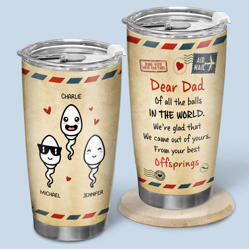 Glad To Be Your Best Kids - Family Personalized Custom Tumbler - Father's Day. Birthday Gift For Dad