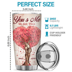 I Had You And You Had Me - Couple Personalized Custom Tumbler - Gift For Husband Wife. Anniversary