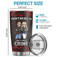 Partners In Crime If We Get Caught - Bestie Personalized Custom Tumbler - Gift For Best Friends. BFF. Sisters