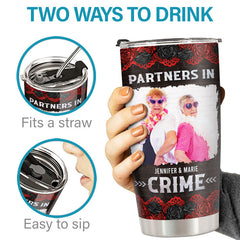 Custom Photo Just Remember If We Get Caught - Bestie Personalized Custom Tumbler - Gift For Best Friends. BFF. Sisters